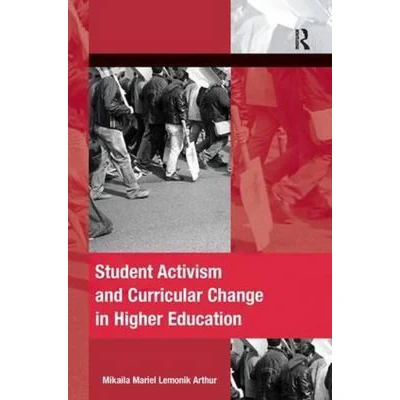 Afbeelding van Student Activism and Curricular Change in Higher Education