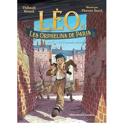 Afbeelding van Léo et les Orphelins de Paris tome 1 La Formule secrète