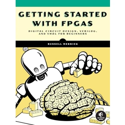 Afbeelding van Getting Started with FPGAs: Digital Circuit Design, Verilog, and VHDL for Beginners