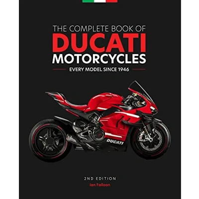 Afbeelding van The Complete Book of Ducati: Every Model Since 1946 (2nd Edition)