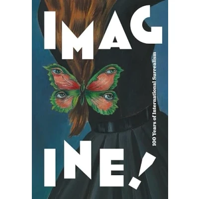 Afbeelding van Imagine!: 100 jaar internationaal surrealisme