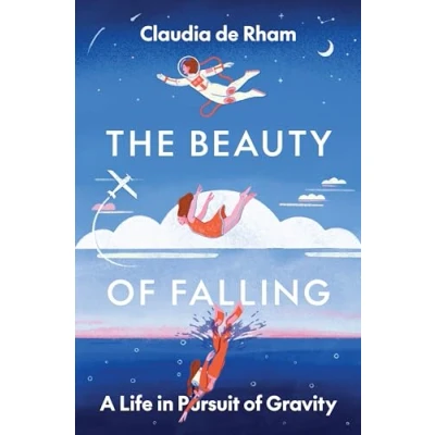 Afbeelding van The Beauty of Falling: A Life in Pursuit Gravity