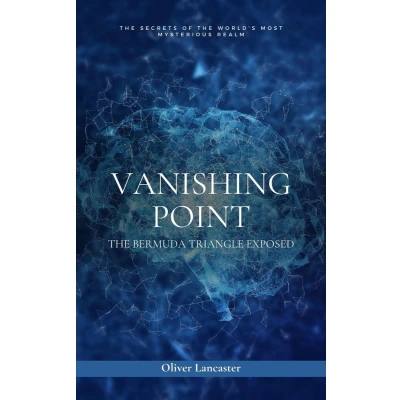 Afbeelding van Vanishing Point: The Bermuda Triangle Exposed