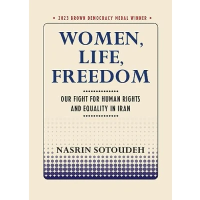 Afbeelding van Women, Life, Freedom: Our Fight for Human Rights and Equality in Iran