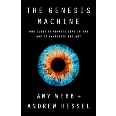 Afbeelding van the Genesis Machine: Our Quest to Rewrite Life in Age of Synthetic Biology