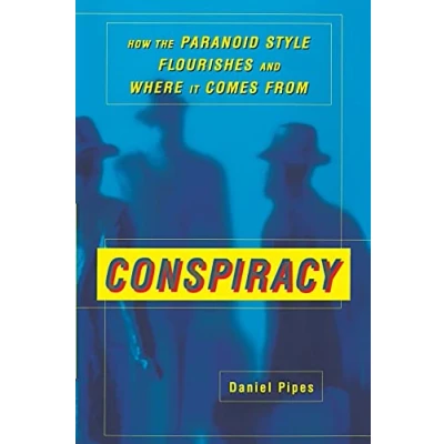 Afbeelding van Conspiracy How The Paranoid Style Flouri