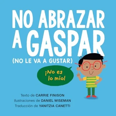 Afbeelding van No abrazar a Gaspar: (No le va gustar)