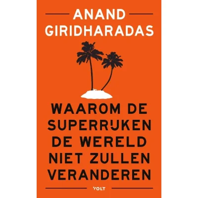 Afbeelding van Waarom de superrijken wereld niet zullen veranderen (Paperback)