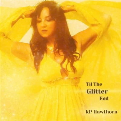 Afbeelding van KP Hawthorn Til&#039; The Glitter End (LP)