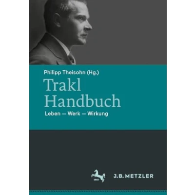 Afbeelding van Trakl Handbuch: Leben Werk Wirkung