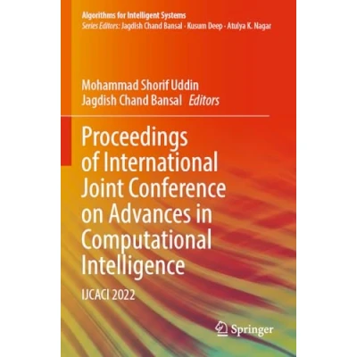 Afbeelding van Proceedings of International Joint Conference on Advances in Computational Intelligence: IJCACI 2022