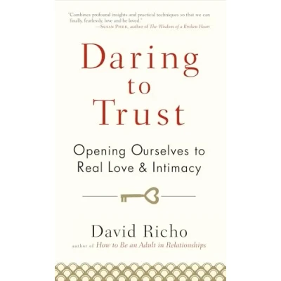 Afbeelding van Daring to Trust: Opening Ourselves Real Love and Intimacy