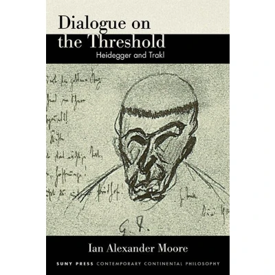 Afbeelding van Dialogue on the Threshold: Heidegger and Trakl