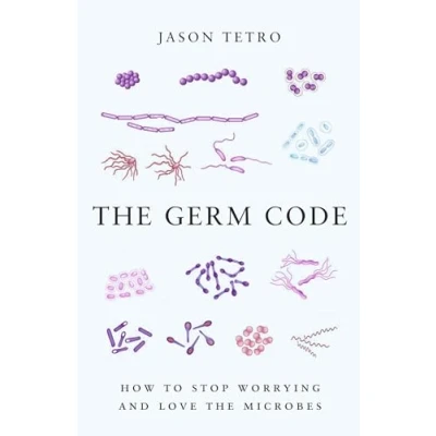Afbeelding van the Germ Code: How to Stop Worrying and Love Microbes