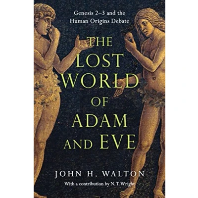 Afbeelding van the Lost World of Adam and Eve: Genesis 2 3 Human Origins Debate: 1
