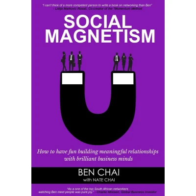 Afbeelding van Social Magnetism: How to Have Fun Building Meaningful Relationships with Brilliant Business Minds