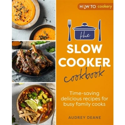 Afbeelding van The Slow Cooker Cookbook: Time Saving Delicious Recipes for Busy Family Cooks