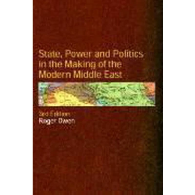 Afbeelding van State, Power and Politics in the Making of Modern Middle East