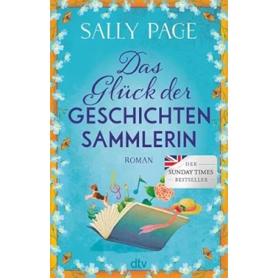 Afbeelding van Das Glück Der Geschichtensammlerin: Roman Überraschungsbestseller aus England über die lebensverändernde Kraft von Geschichten