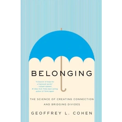 Afbeelding van Belonging: The Science of Creating Connection and Bridging Divides
