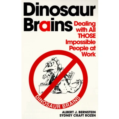 Afbeelding van Dinosaur Brains: Dealing with All THOSE Impossible People at Work