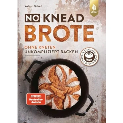 Afbeelding van No Knead Brote: Unkompliziert backen ohne Kneten. Wenig Hefe, lange Teigführung