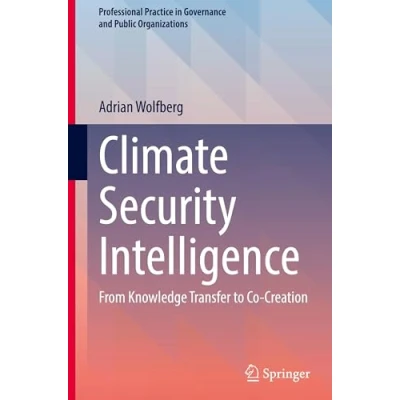 Afbeelding van Professional Practice in Governance and Public Organizations Climate Security Intelligence