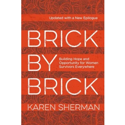 Afbeelding van Brick by Brick: Building Hope and Opportunity for Women Survivors Everywhere