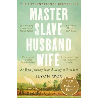 Afbeelding van Master Slave Husband Wife: An Epic Journey from Slavery to Freedom