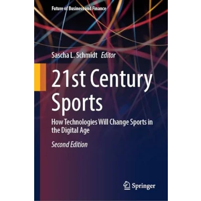 Afbeelding van 21st Century Sports: How Technologies Will Change Sports in the Digital Age