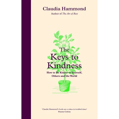 Afbeelding van the Keys to Kindness: How be Kinder Yourself, Others and World