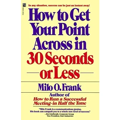 Afbeelding van How to Get Your Point across in 30 Seconds or Less