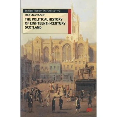 Afbeelding van The Political History of Eighteenth Century Scotland