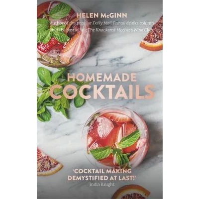Afbeelding van Homemade Cocktails: The essential guide to making great cocktails, infusions, syrups, shrubs and more