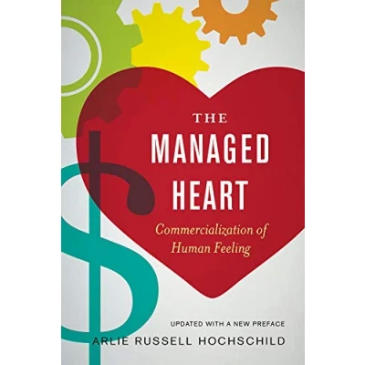 Afbeelding van Managed Heart: Commercialization of Human Feeling, Updated with a New Preface