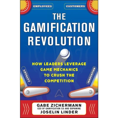 Afbeelding van the Gamification Revolution: How Leaders Leverage Game Mechanics to Crush Competition