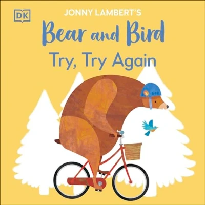 Afbeelding van Jonny Lambert’s Bear and Bird: Try, Try Again