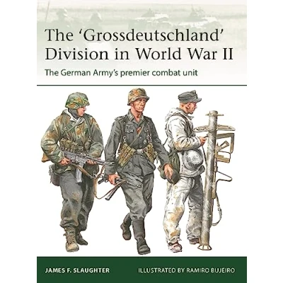 Afbeelding van The &#039;Grossdeutschland&#039; Division in World War II: German Army&#039;s premier combat unit: 255