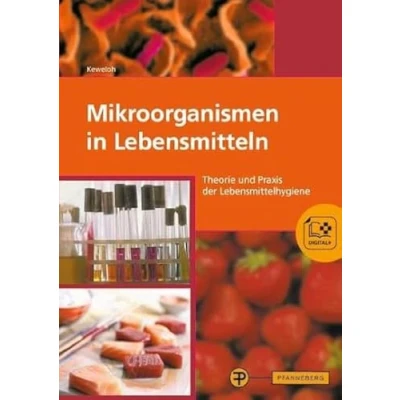 Afbeelding van Mikroorganismen in Lebensmitteln: Theorie und Praxis der Lebensmittelhygiene