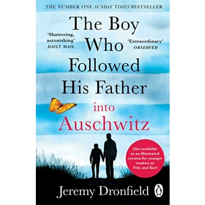 Afbeelding van The Boy Who Followed His Father Into Auschwitz: A True Story Retold for Young Readers