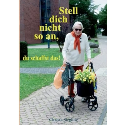 Afbeelding van Stell dich nicht so an, du schaffst das!