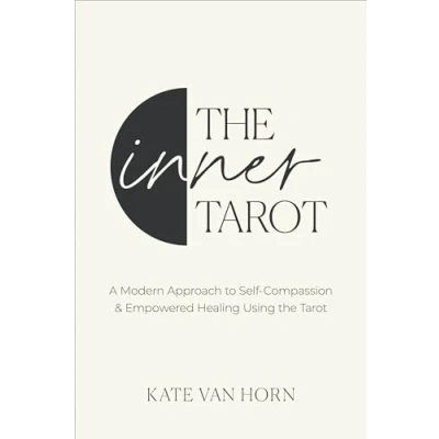 Afbeelding van the Inner Tarot: A Modern Approach to Self Compassion and Empowered Healing Using Tarot