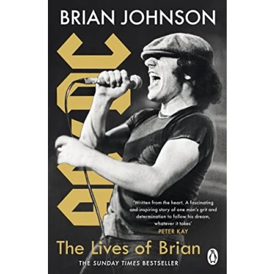 Afbeelding van The Lives of Brian: Sunday Times bestselling autobiography from legendary AC/DC frontman Brian Johnson
