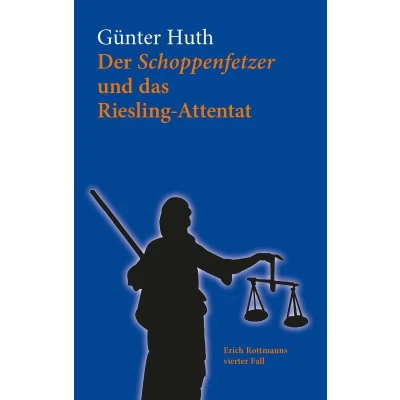 Afbeelding van Der Schoppenfetzer und das Riesling Attentat