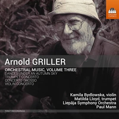 Afbeelding van Kamila Bydlowska, Matilda Lloyd, Liepaja Symphony Orchestra Arnold Griller: Orchestral Music, Volume three (CD)