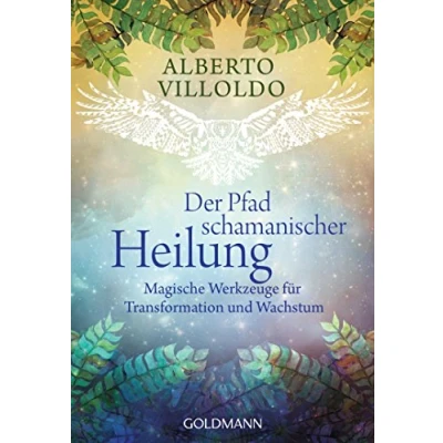 Afbeelding van Der Pfad schamanischer Heilung: Magische Werkzeuge für Transformation und Wachstum