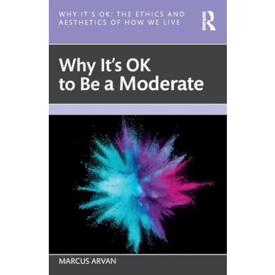 Afbeelding van Why It&#039;s OK to Be a Moderate