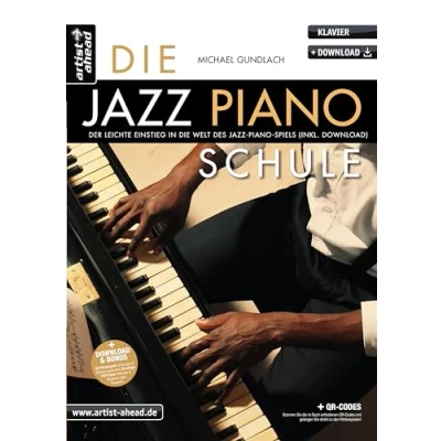 Afbeelding van die Jazz Piano Schule: Der leichte Einstieg in Welt des Spiels (inkl. Download)