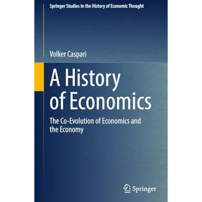 Afbeelding van A History of Economics: the Co Evolution Economics and Economy