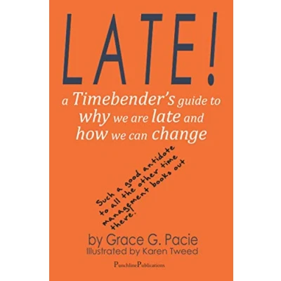 Afbeelding van Late!: A Timebender’s Guide to Why We Are Late and How Can Change